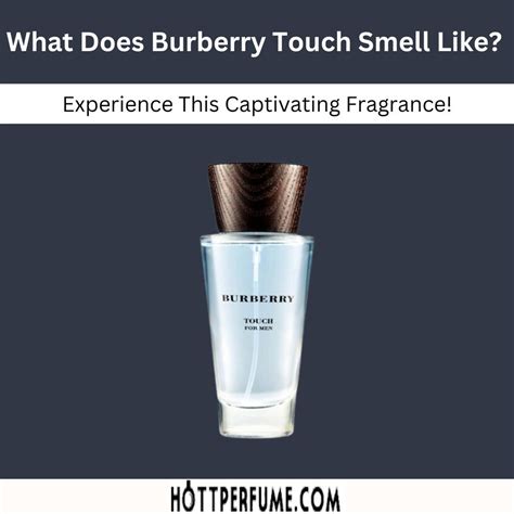 burberry touch for her smell like|does burberry touch smell good.